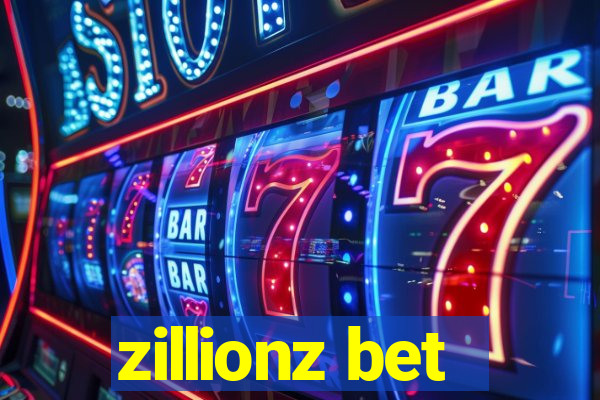 zillionz bet